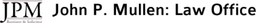 John P. Mullen Law Office logo